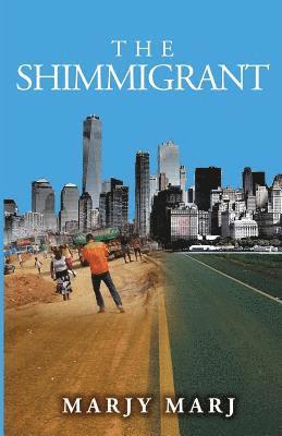 The Shimmigrant