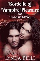 bokomslag Bordello of Vampire Pleasure: Vampire Pleasures Series Omnibus