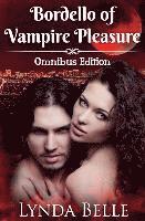 Bordello of Vampire Pleasure: Vampire Pleasures Series Omnibus 1