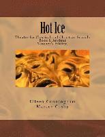 bokomslag Hot Ice: Theatre for Classical and Christian Schools: Teacher's Edition