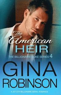 bokomslag The American Heir: A Jet City Billionaire Serial Romance