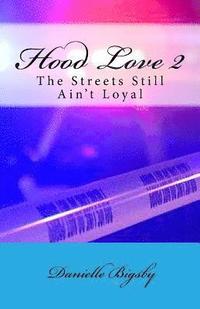 bokomslag Hood Love 2: The Streets Still Ain't Loyal