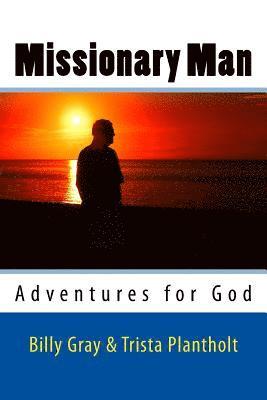 Trista Plantholt, Billy Gray - Missionary Man, Häftad