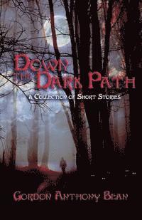 Down the Dark Path 1