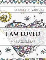 I Am Loved: A Coloring Book of Reminders 1