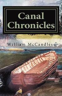 bokomslag Canal Chronicles: Stories of the Illinois & Michigan Canal and Northern Illinois
