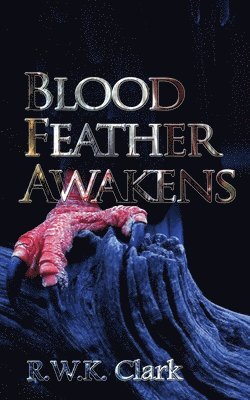 bokomslag Blood Feather Awakens