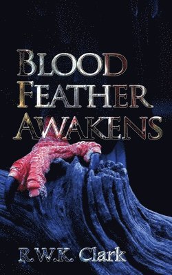 Blood Feather Awakens 1