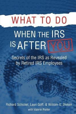 bokomslag What to Do When the IRS is After You