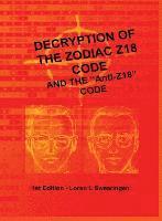 Loren L Swearingen - Decryption of the Zodiac Z18 Code, Inbunden