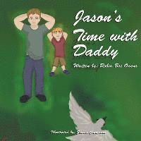 bokomslag Jason's Time With Daddy