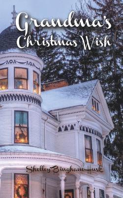 Shelley Bingham Husk - Grandma's Christmas Wish, Häftad