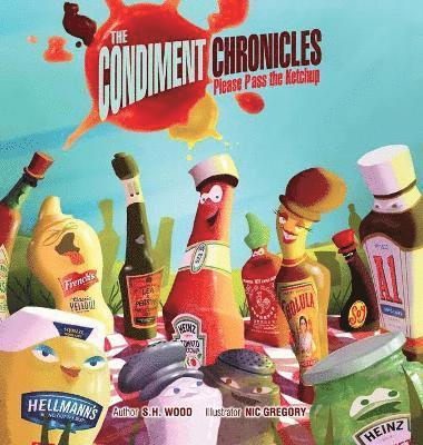 Condiment Chronicles ... Please Pass the Ketchup 1
