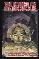 Michael Richard Maynard, Michael Panush - The Towers of Metropolis Volume One, Häftad