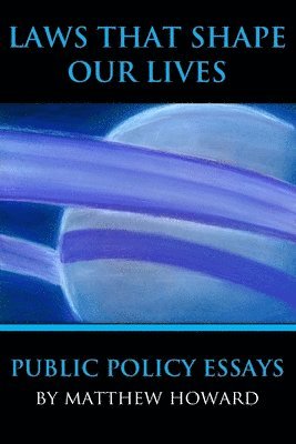 Laws That Shape Our Lives