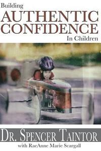 bokomslag Building Authentic Confidence in Children