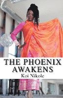 The Phoenix Awakens 1