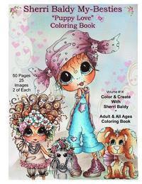 Sherri Ann Baldy - Sherri Baldy My Besties TM Puppy Love Coloring Book, Häftad