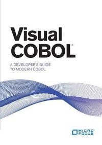 bokomslag Visual COBOL: A Developer's Guide to Modern COBOL