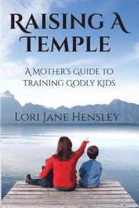 bokomslag Raising a Temple