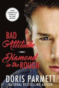 bokomslag Bad Attitude & Diamond in the Rough