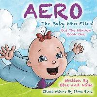 AERO The Baby Who Flies! Out The Window!