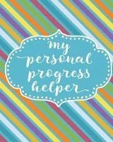 bokomslag My Personal Progress Helper