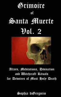 bokomslag Grimoire of Santa Muerte, Vol. 2
