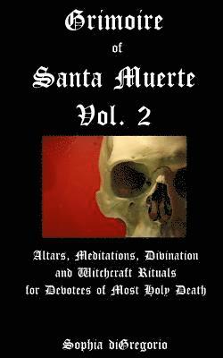 bokomslag Grimoire of Santa Muerte, Vol. 2