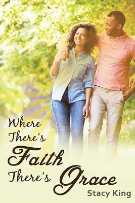 bokomslag Where There's Faith There's Grace: The Greatest Love Story Ever Told