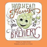 bokomslag Hophead Harry Goes to the Brewery