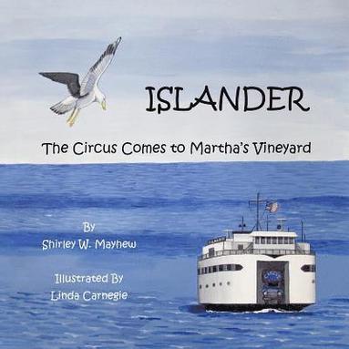 bokomslag Islander: The Circus Comes to Martha's Vineyard