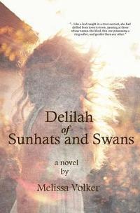 bokomslag Delilah of Sunhats and Swans