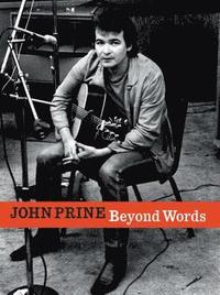 bokomslag John Prine Beyond Words