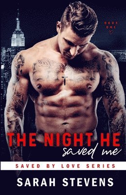 Sarah Stevens - The Night He Saved Me, Häftad
