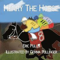 bokomslag Henry the Horse
