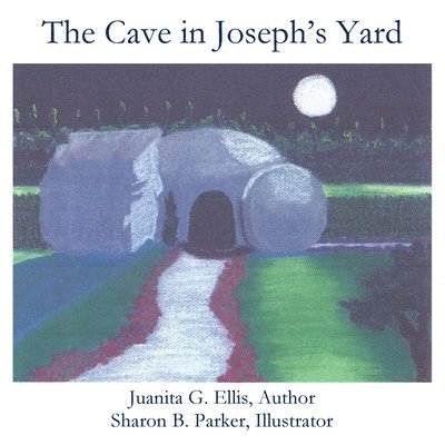 The Cave in Joseph's Yard 1