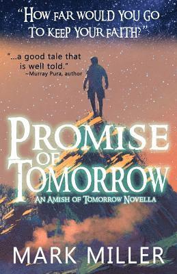 Mark Miller - Promise of Tomorrow, Häftad