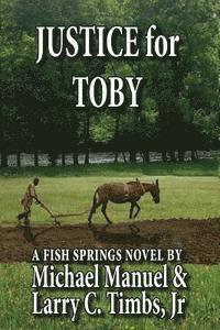 bokomslag Justice for Toby: A Fish Springs Novel