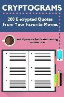 bokomslag Cryptograms: 200 Encrypted Quotes From Your Favorite Movies