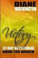 bokomslag Victory!: 31 Day Devotional Guide For Women