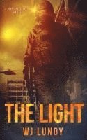 Wj Lundy - The Light: The Invasion Trilogy Book 3, Häftad
