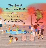 The Beach That Love Built 1