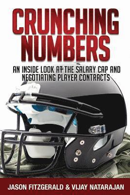 Crunching Numbers: An Inside Look At The Salary Cap And Negotiating Player Contracts 1