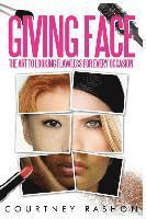 Courtney Rashon - Giving Face: The Art to Looking Flawless for Every Occasion, Häftad
