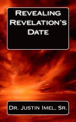 bokomslag Revealing Revelation's Date