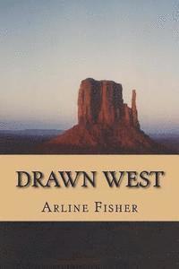 Drawn West 1