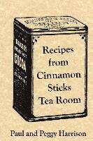 Recipes from Cinnamon Sticks Tea Room 1