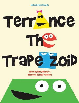 Terrance the Trapezoid 1