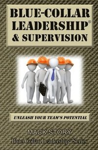 bokomslag Blue-Collar Leadership & Supervision